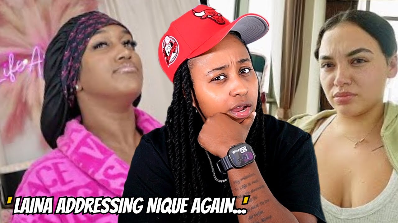 Laina ADDRESSING Nique AGAIN and is ready to wrap this up... 😱