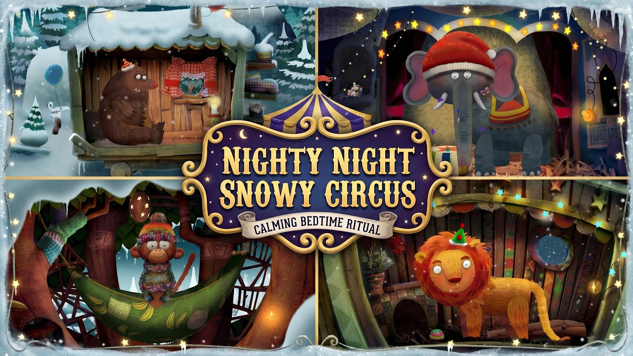 Nighty Night, Snowy Circus! ❄️ Calming Winter Bedtime Story for Kids | Sleepy Christmas Animals