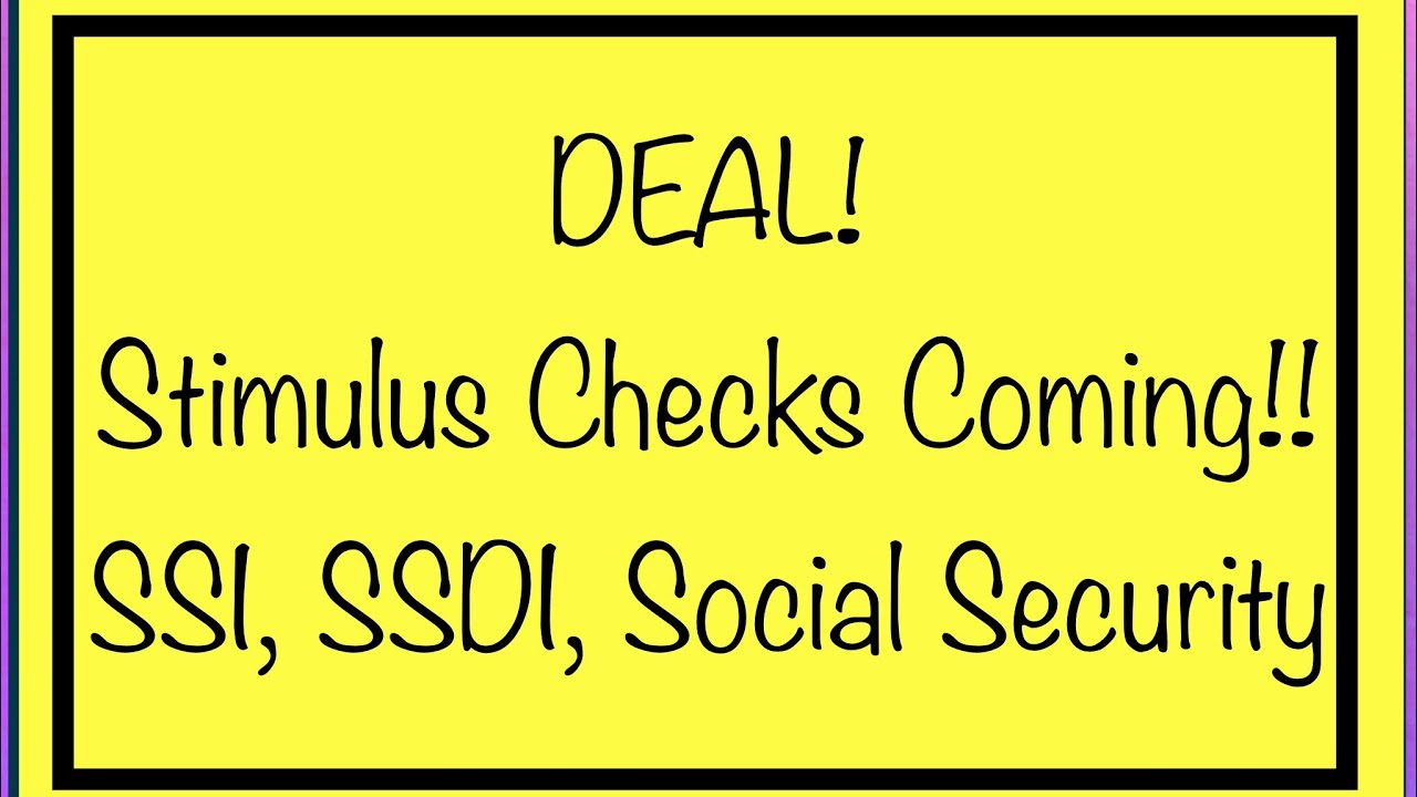 Deal! Stimulus Checks Coming Immediately! SSA, SSDI, SSI, Low Income - Sunday, December 20 Update