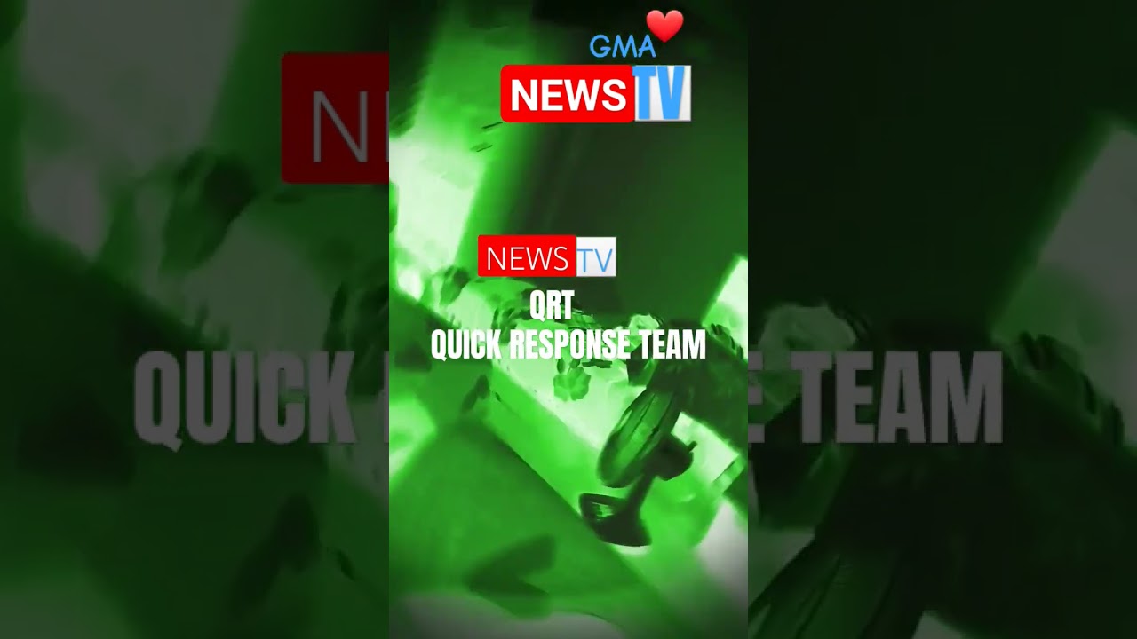 GMA NEWS TV- News TV QRT QUICK RESPONSE TEAM