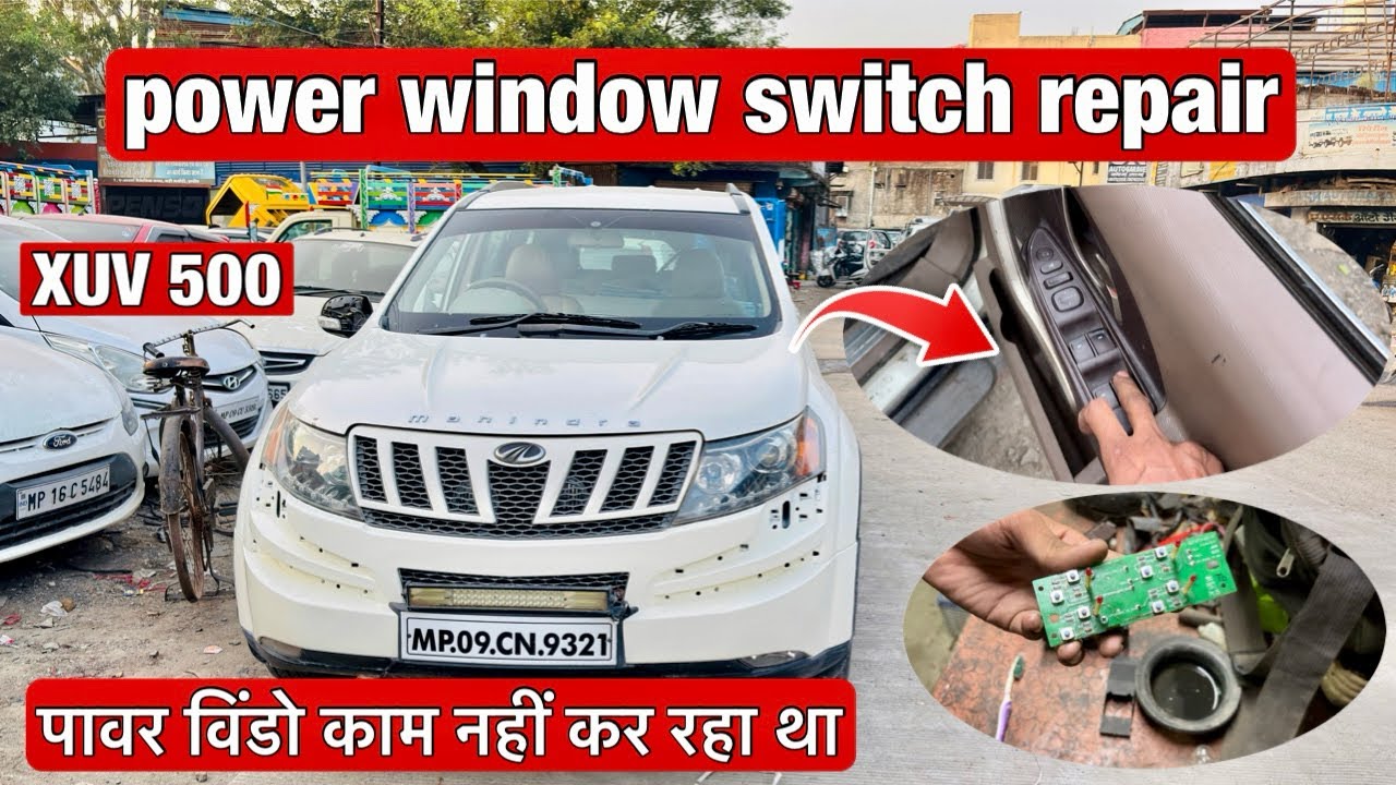 Mahindra XUV 500 power window not working / power window switch repairing .. ￼ 