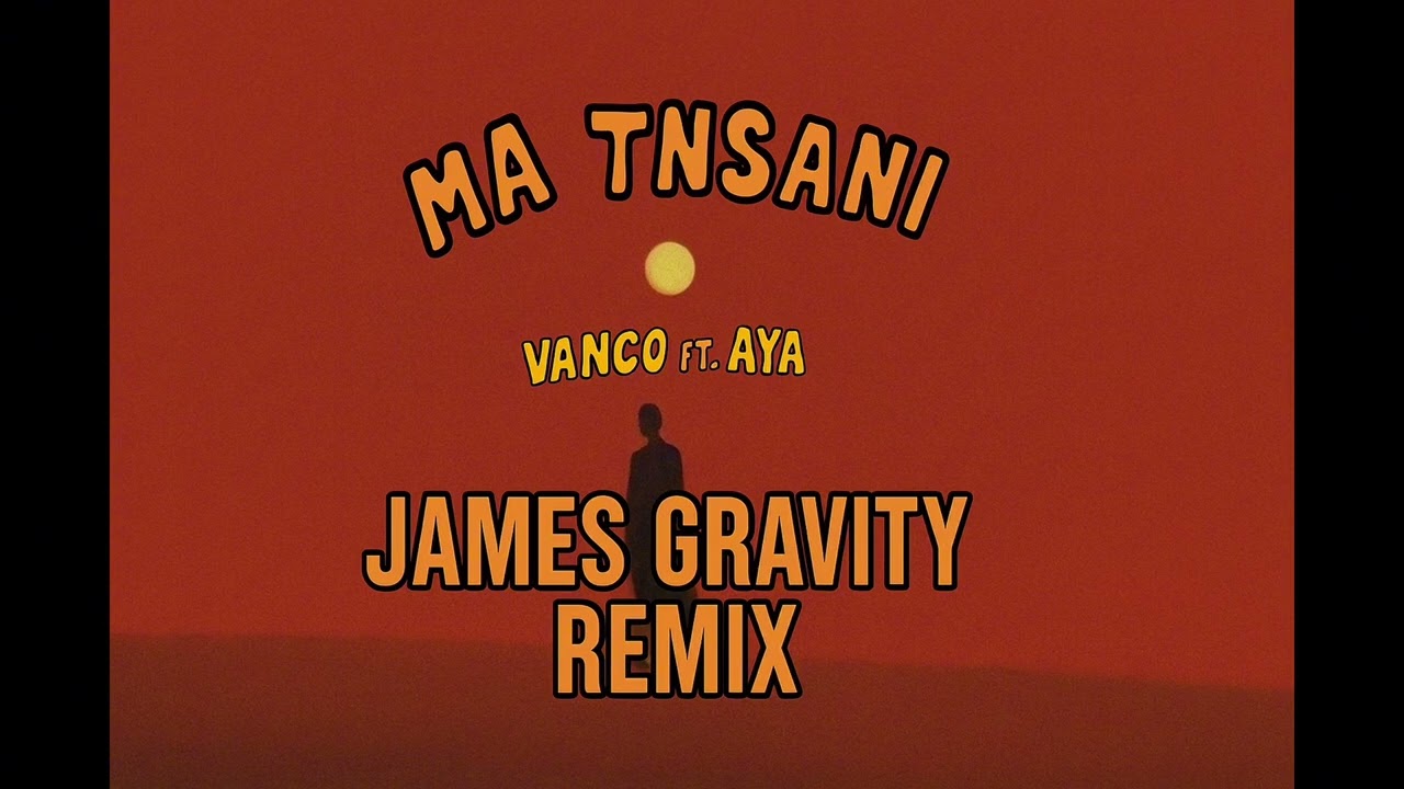 Vanco, AYA - Ma Tnsani (JAMES GRAVITY REMIX Extended)  [AfroTech]