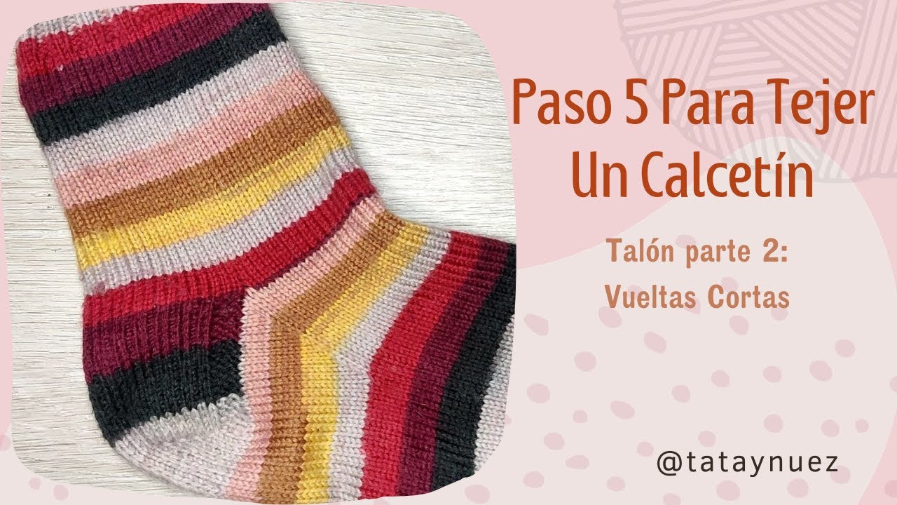 🧦5. Vueltas cortas para dar forma al talón. Talón parte 2 🧶💜🧶