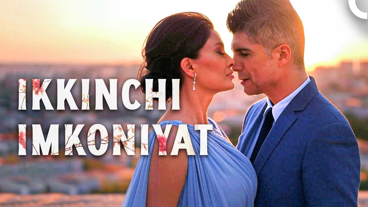 Ikkinchi Imkoniyat | FULL HD Romantik Drama Filmi (O'zbek Dublyaj)