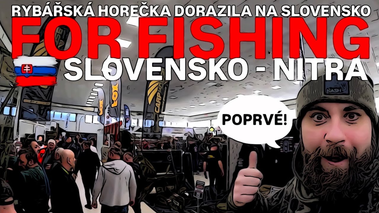 Rybářská horečka v Nitře! 🎣 For Fishing poprvé na Slovensku!