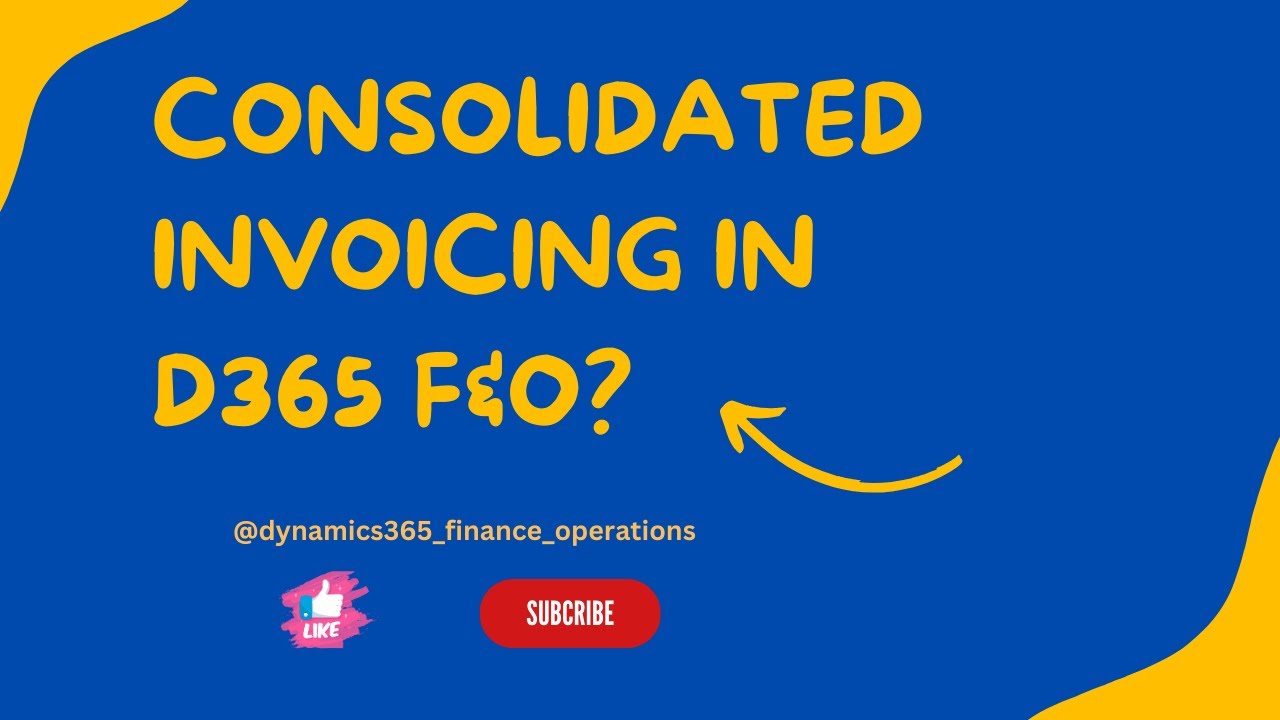Consolidated Invoicing in D365 F&O?