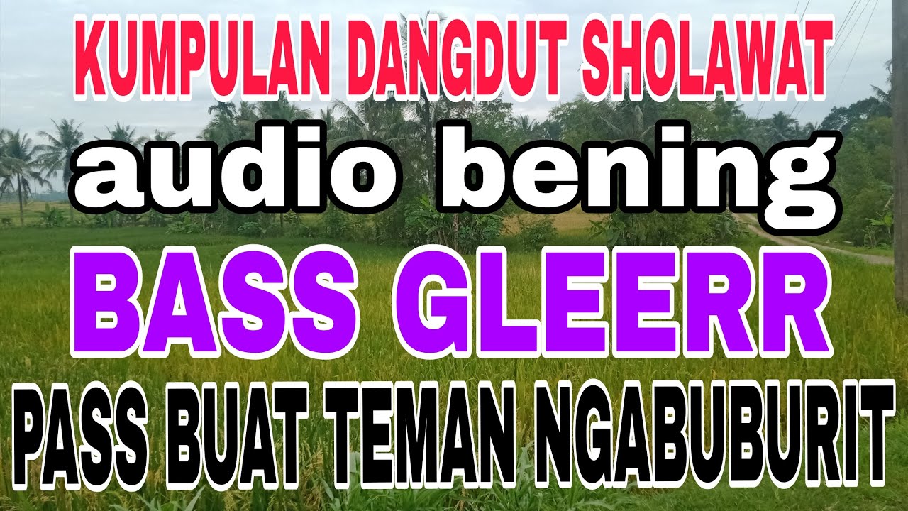 Kumpulan dangdut sholawat merdu enak di dengar bikin hati adem  