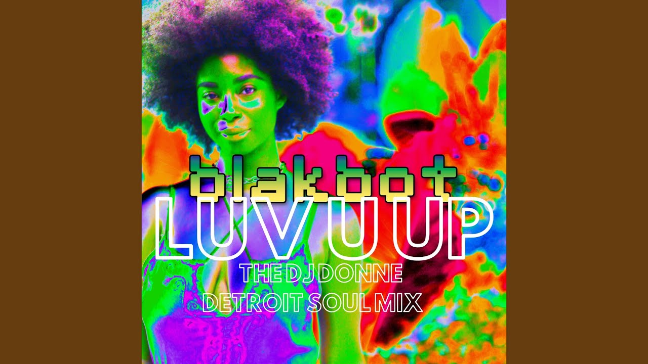 Luv U up the DJ Donne Detroit Soul Mix