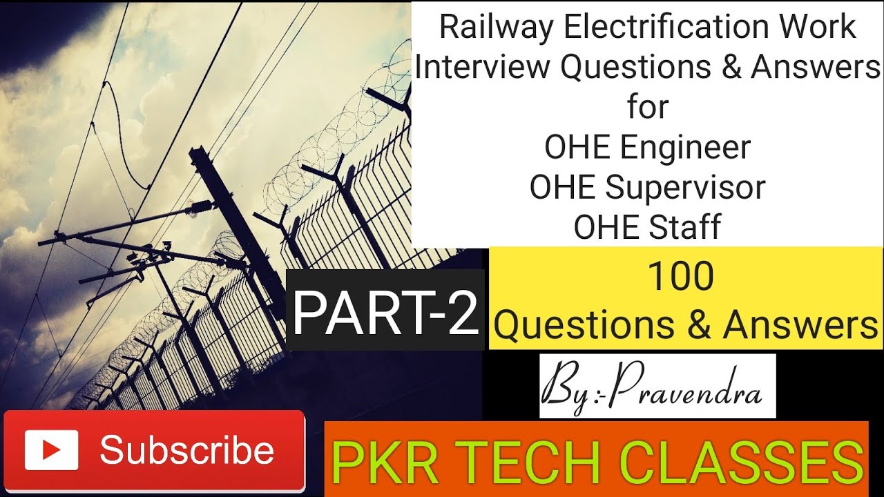 Railway Electrification Work | OHE engineer| OHE supervisor | 100 Q&A out of 700+Q&A  Part-2 | 2020