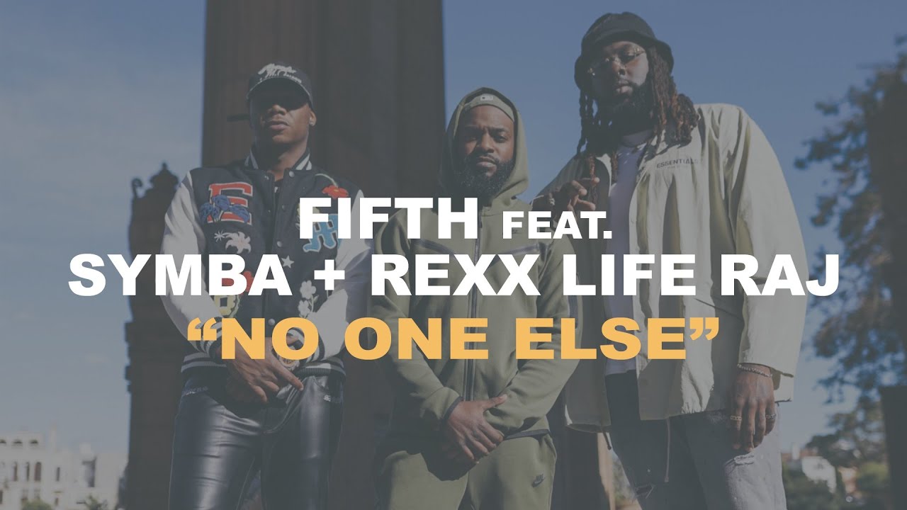 FIFTH ft. Symba & Rexx Life Raj - 