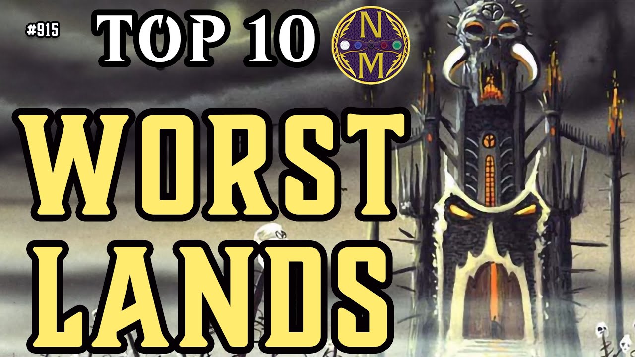 MTG Top 10: The WORST Lands We've Ever Seen
