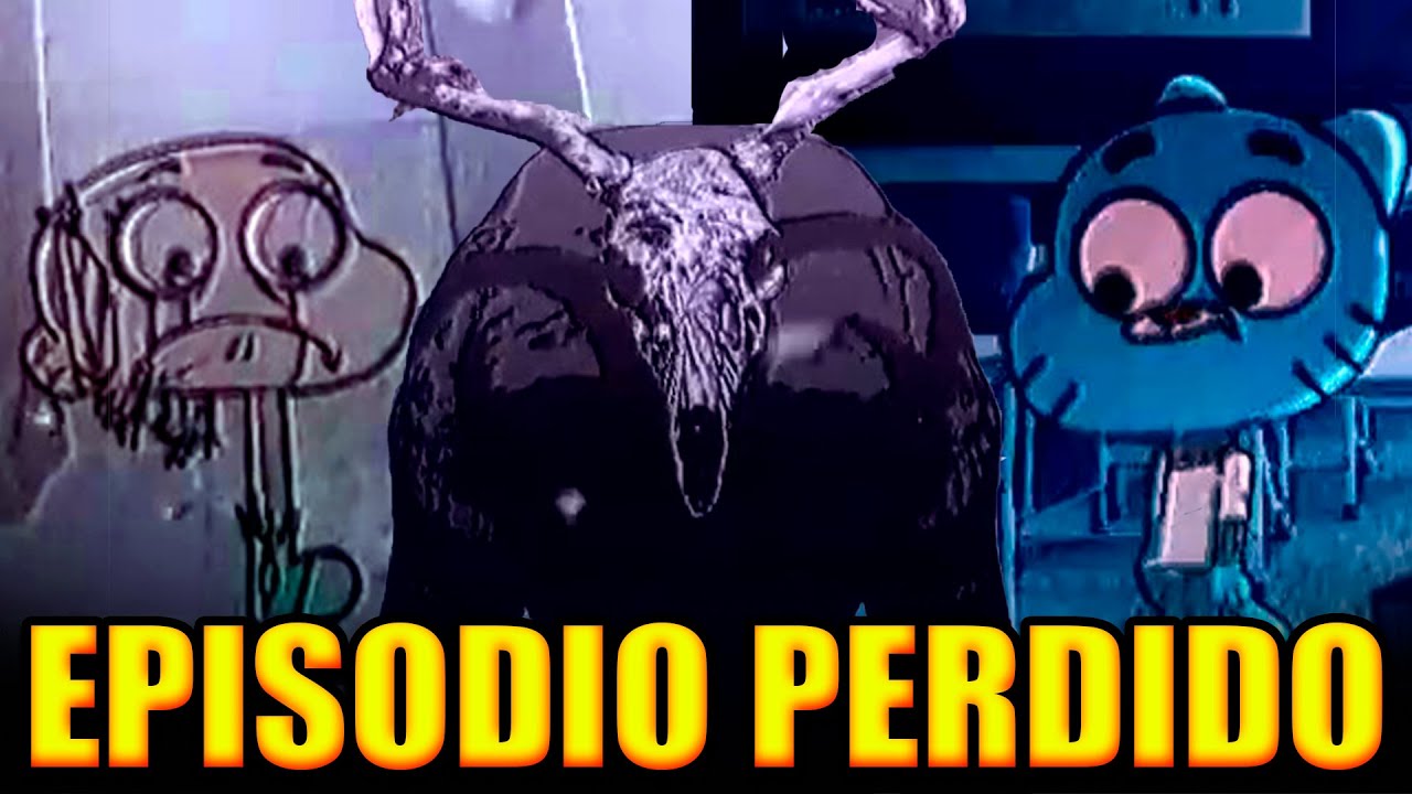 EL VERDADERO EPISODIO PERDIDO de GUMBALL COMPLETO