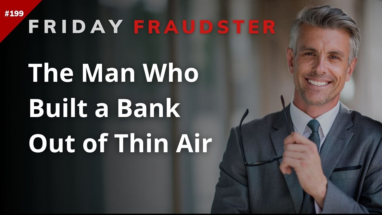 The Man Who Built a Bank Out of Thin Air