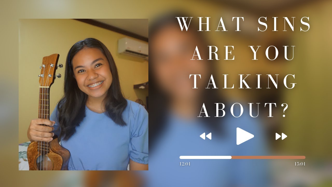 What Sins Are You Talking About? (ukulele cover + lyrics & chords)