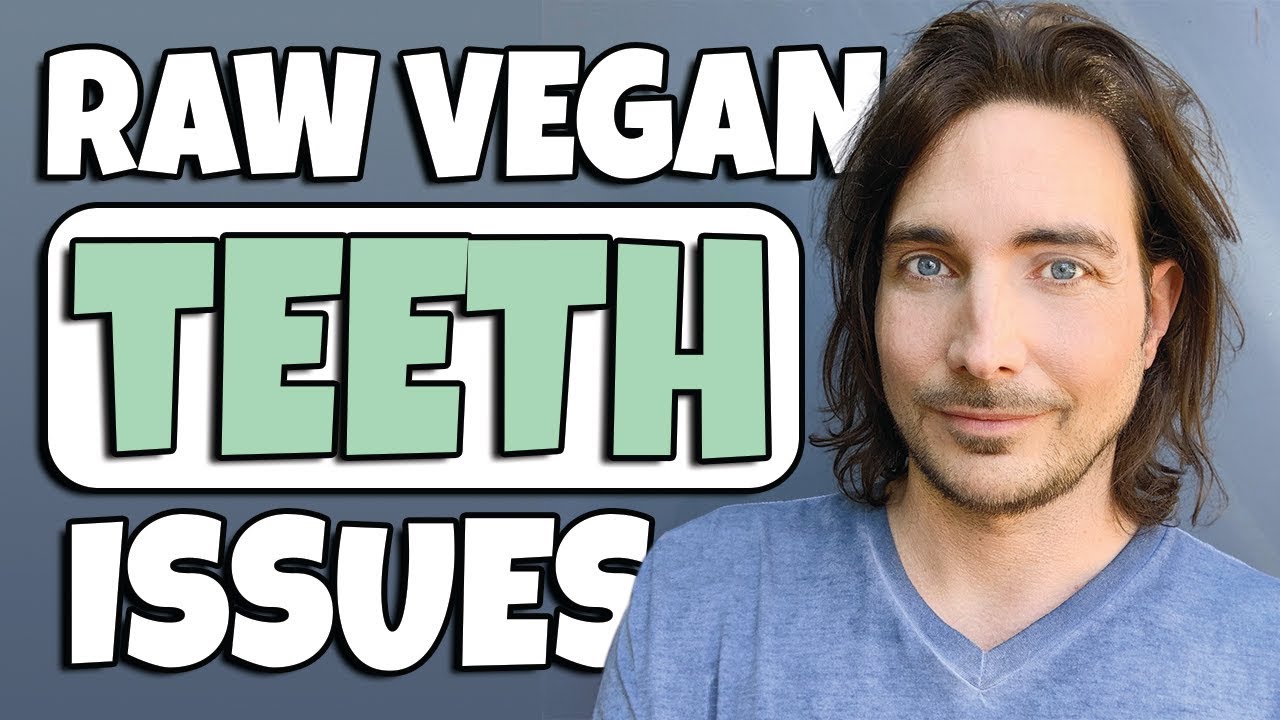 Teeth Sensitivity, Enamel Erosion, Cavities On A Raw Vegan Diet