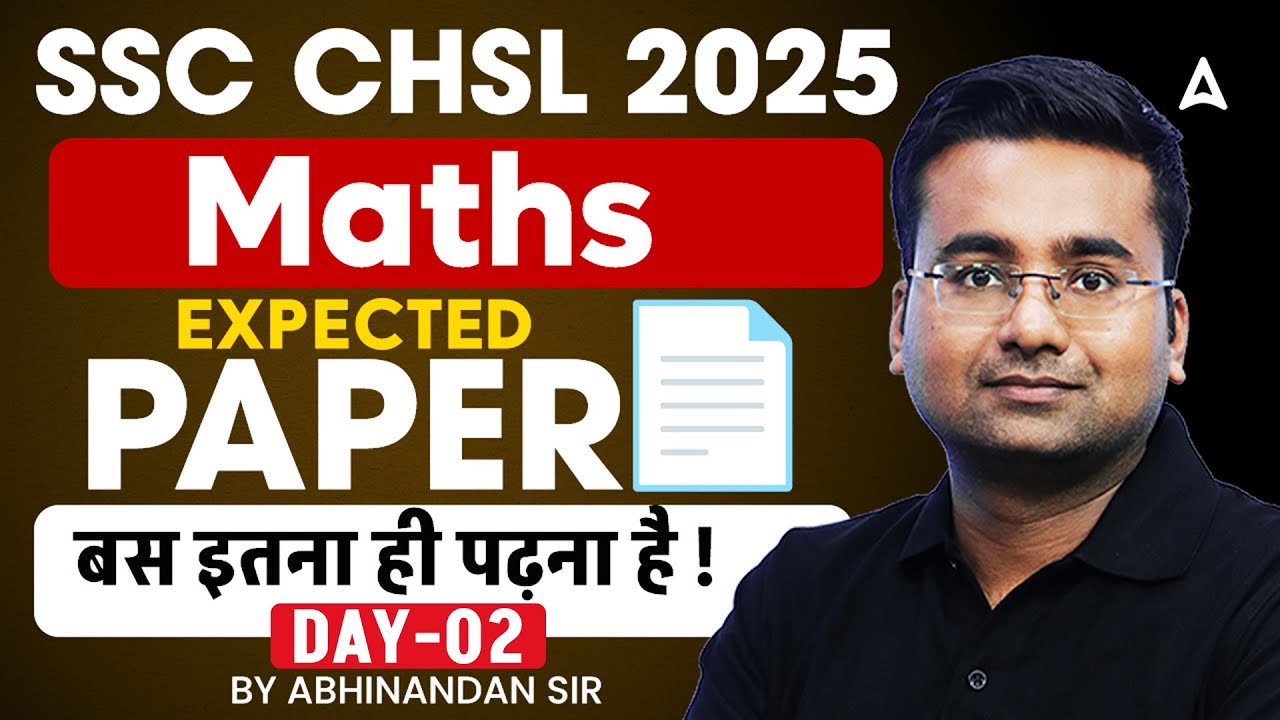 SSC CHSL Maths Classes 2025 | SSC CHSL Maths Expected Paper #2 | SSC CHSL Exam Review 2025