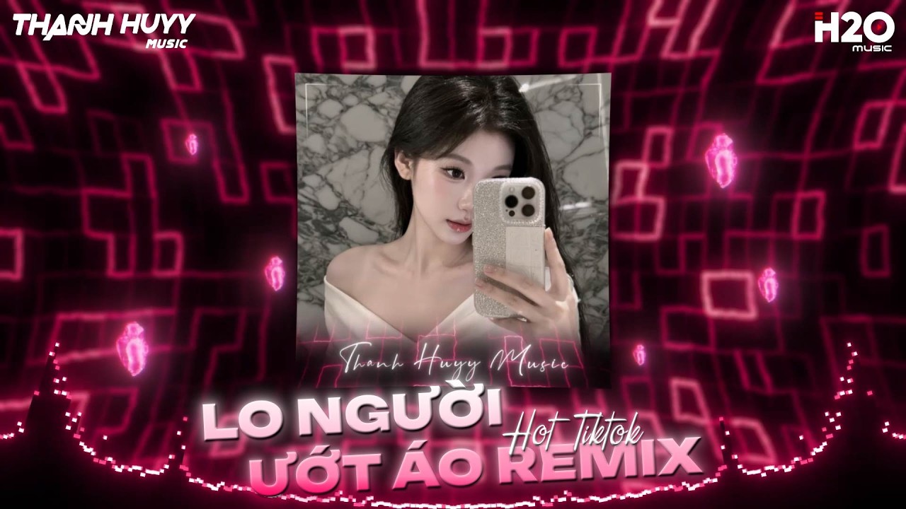 Lo Người Ướt Áo Remix, Không Ai Nói Chia Tay Remix - Hỏi Thế Gian Ơi Tại Sao Mãi Lo Người Em Ướt Áo