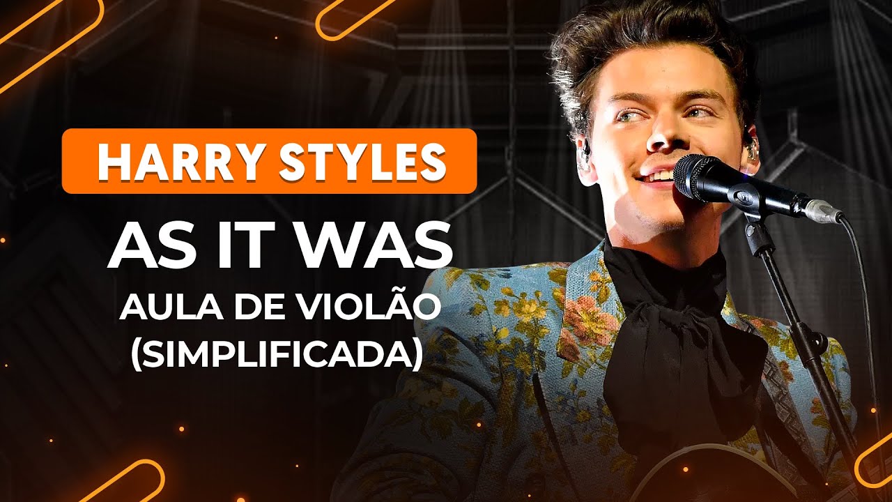 AS IT WAS - Harry Styles (simplificada) | Como tocar no violão
