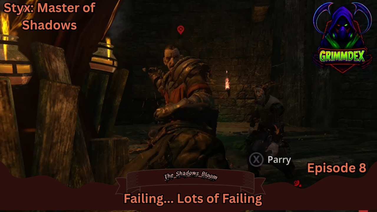 Styx Master Of Shadows Ep8 - Failing Lots Of Failing