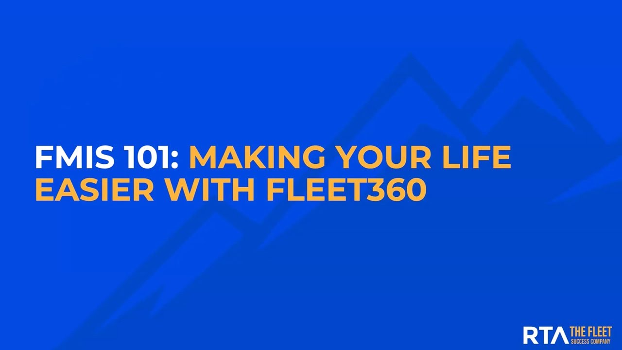 Webinar - FMIS 101: Making Your Life Easier with Fleet360 #fleetmanagement #webinar #fmis