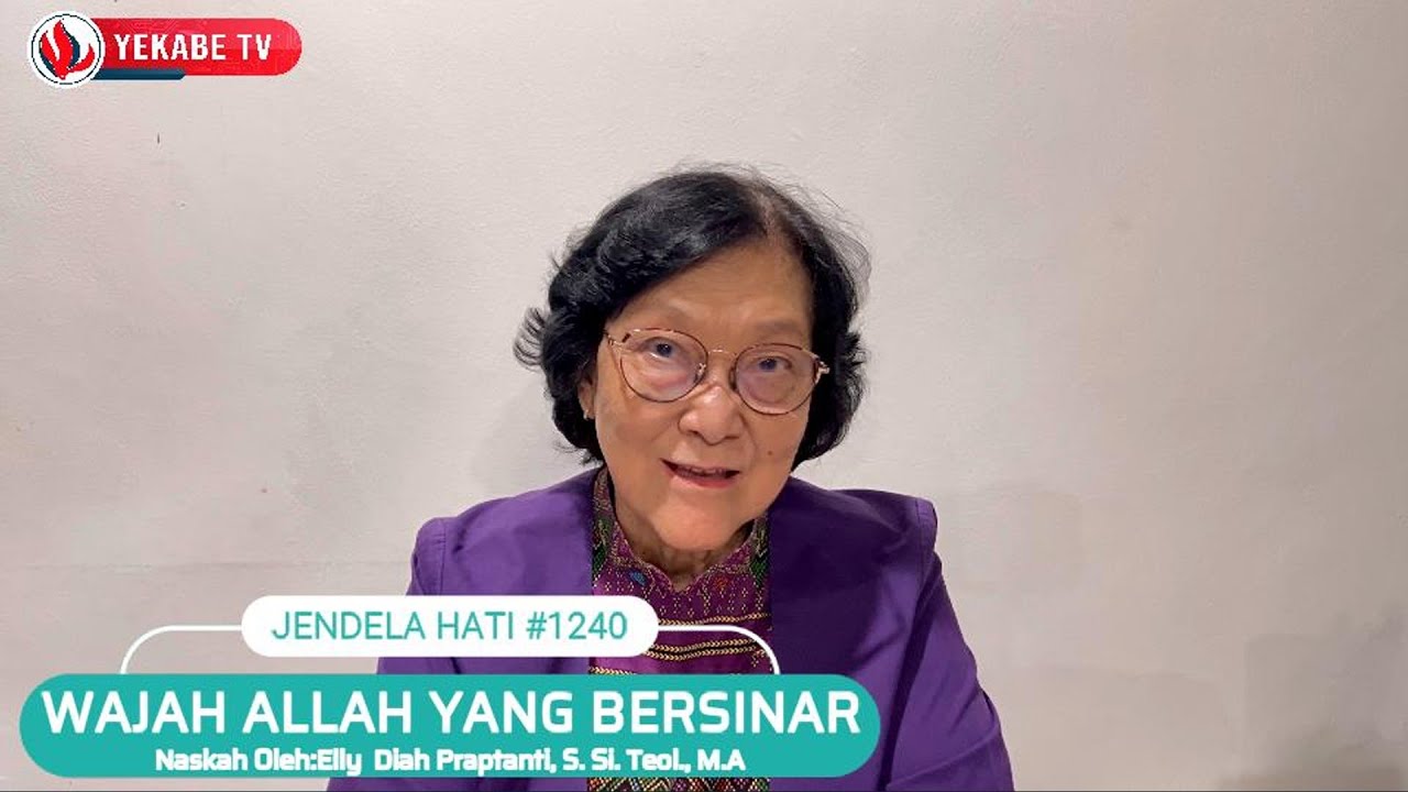 JENDELA HATI 1240 - WAJAH ALLAH YANG BERSINAR