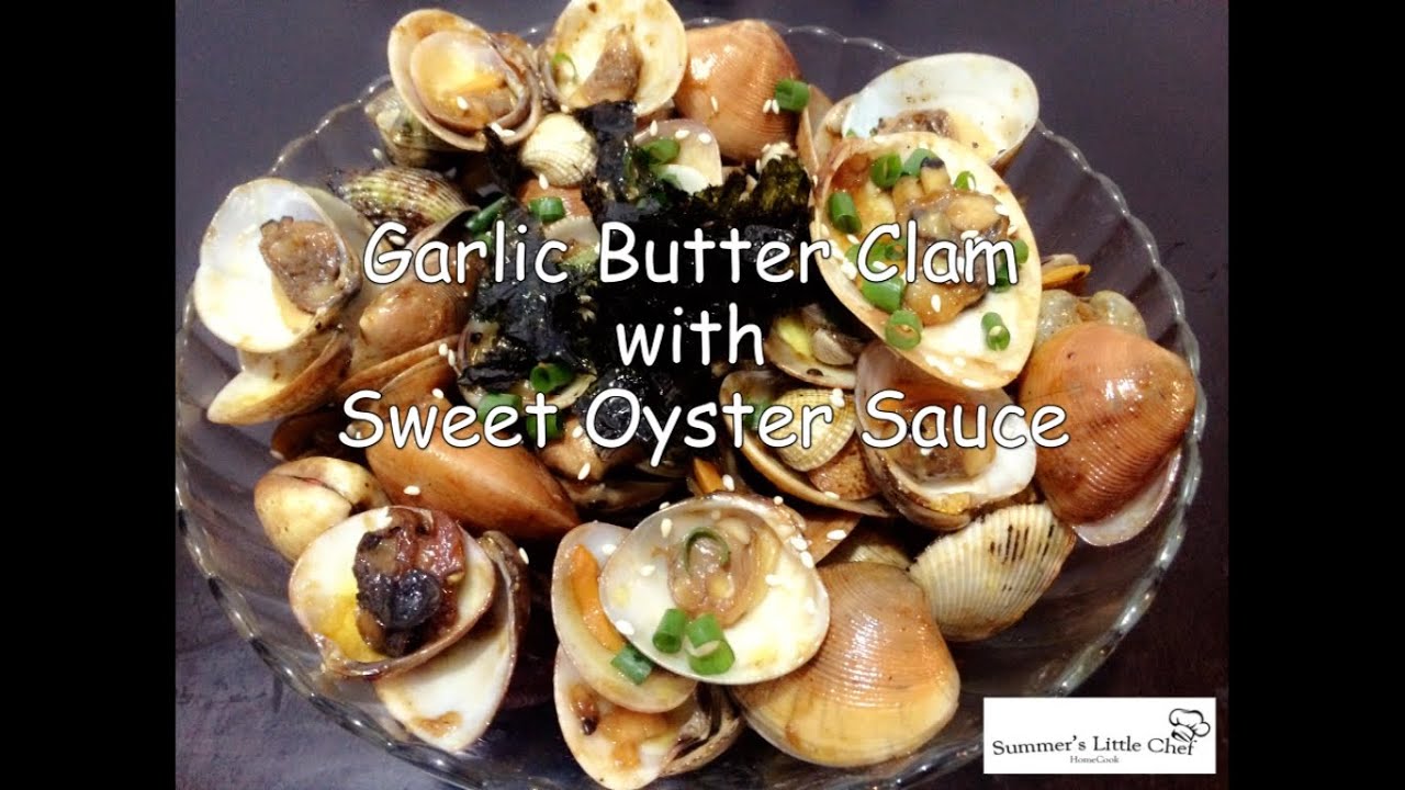 Garlic Butter Clam w/ Sweet Oyster Sauce
