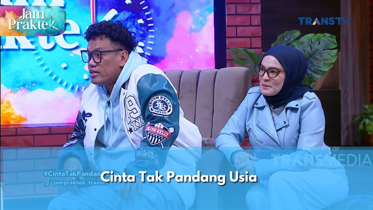 Cinta Tak Pandang Usia - JAM PRAKTEK (7/1/25) P2