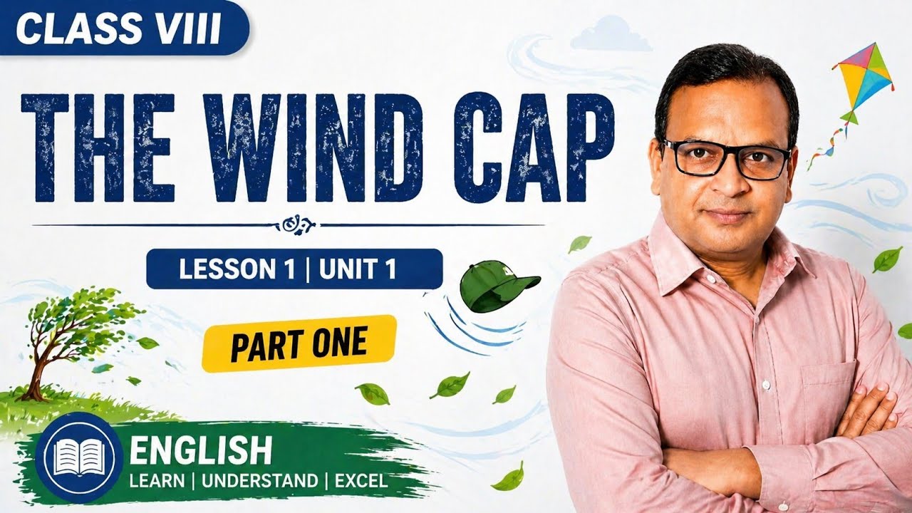 The wind Cap from Class Viii  l lesson one l Unit one#explained in easy Bengali by NG Sir 