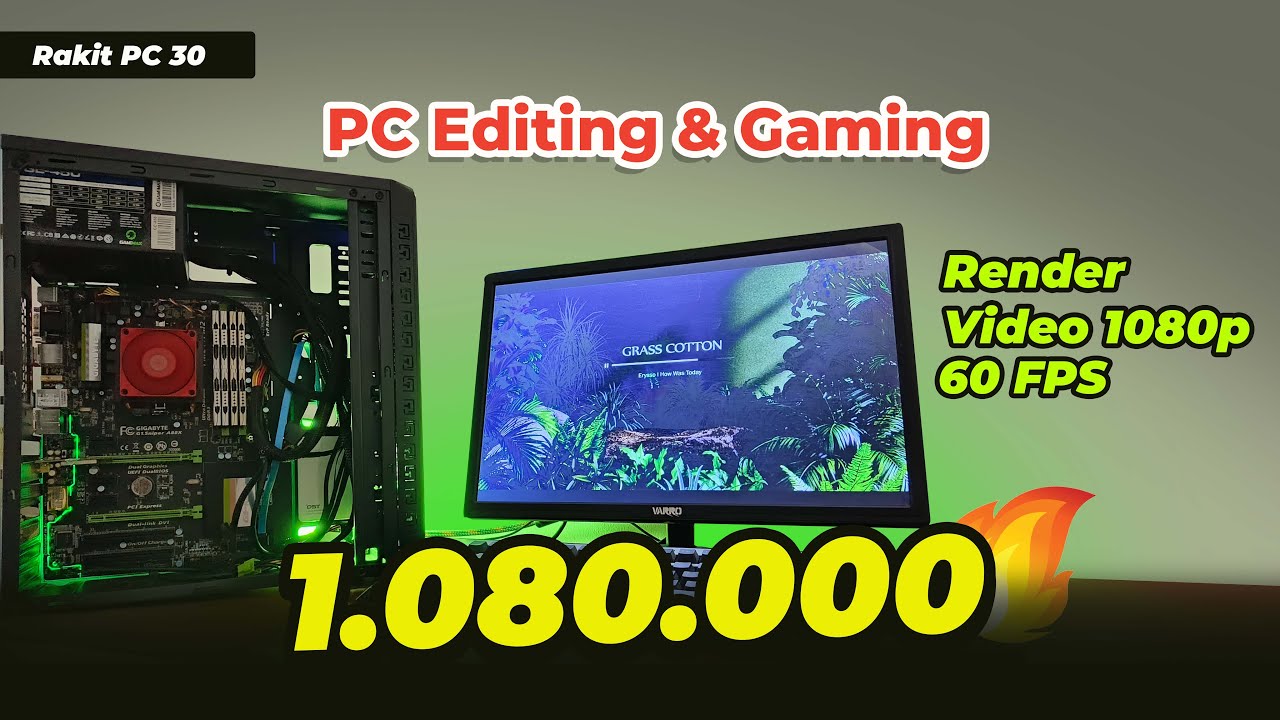 [Rakit PC 30] PC EDITING & GAMING BISA RENDER & GAMING 1080P 60FPS!!