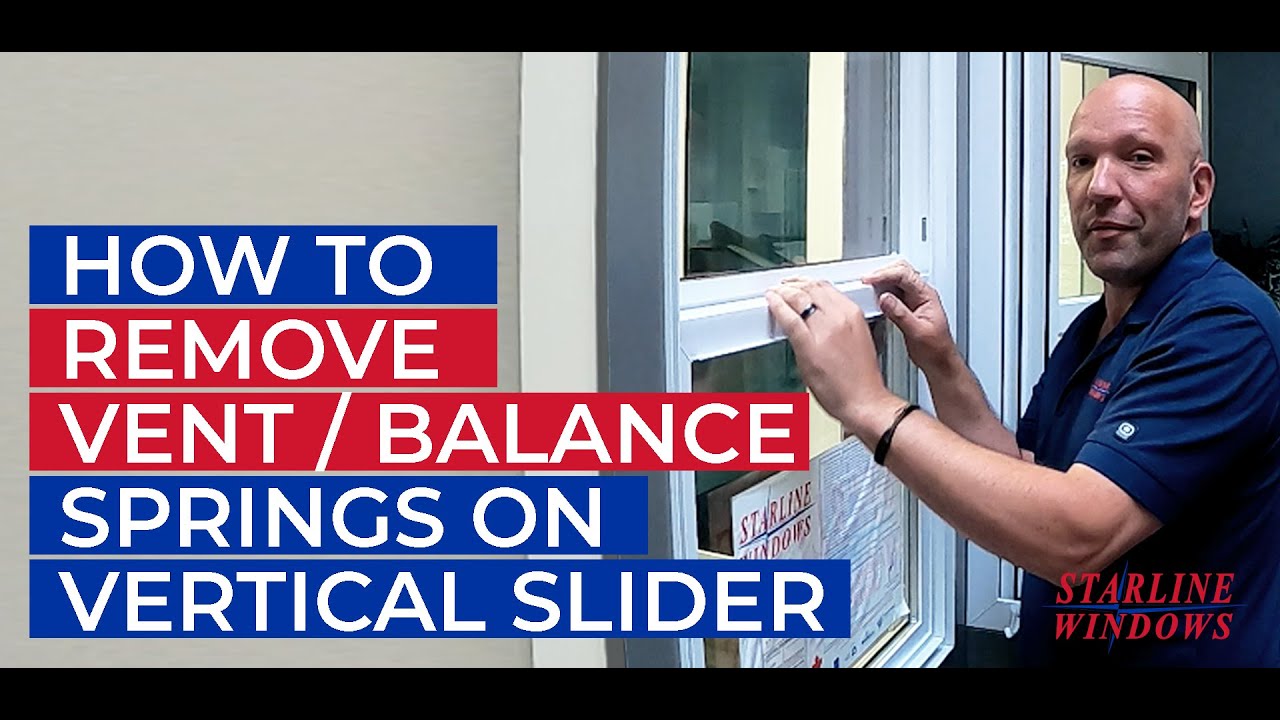 HOW TO REMOVE VENT / BALANCE SPRINGS ON VERTICAL SLIDER WINDOW