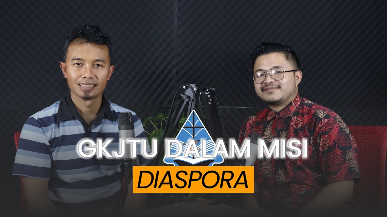 GKJTU DALAM MISI DIASPORA