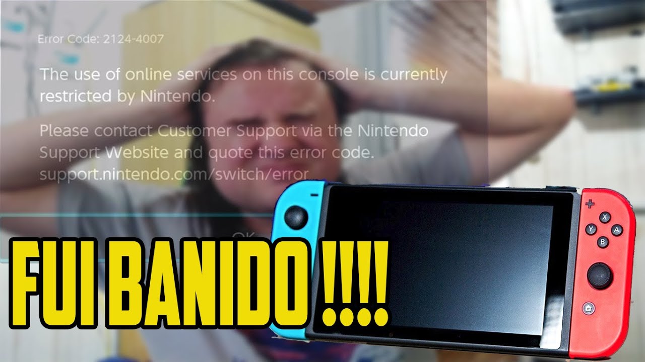 MEU NINTENDO SWITCH FOI BANIDO E AGORA COMO FICA ?