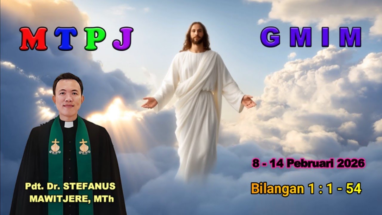 MTPJ 8 - 14 Pebruari 2026 | Bilangan 1 : 1 - 54 | HITUNG DAN CATATLAH SEGENAP UMAT |