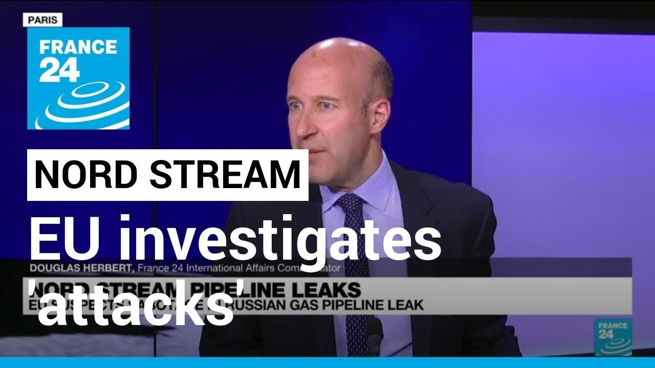 Europe investigates 'attacks' on Russian gas pipelines to Europe &bull; FRANCE 24 English