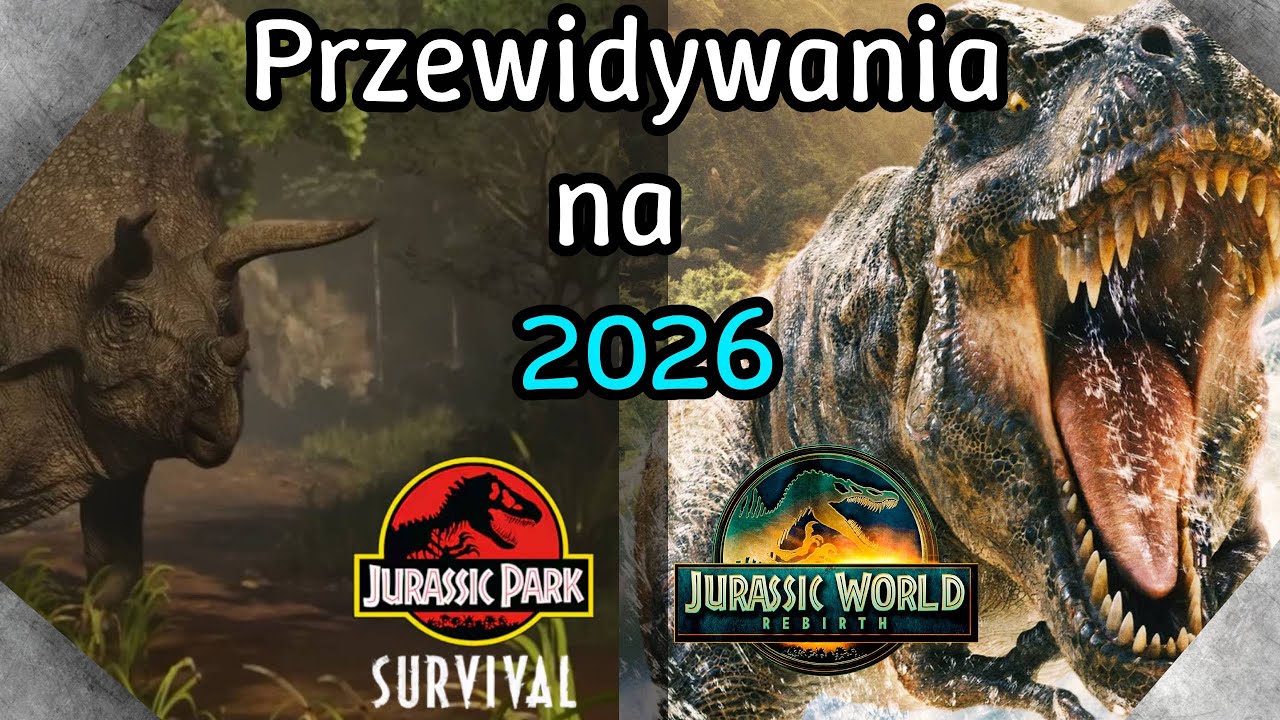 Przewidywania na rok 2026 | Uniwersum Jurassic Park/world |
