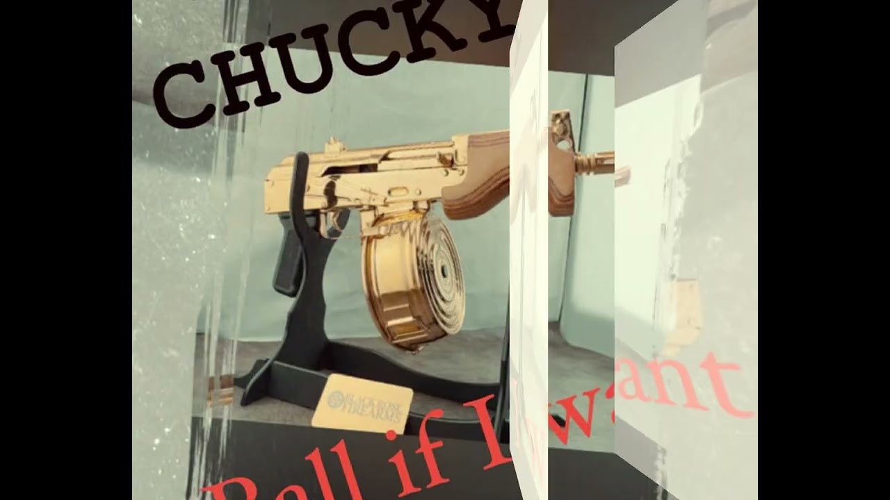 King Chucky - Ball if I want 