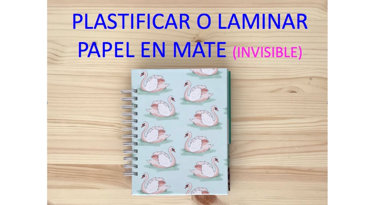 Cómo PLASTIFICAR PAPEL en casa SIN PLASTIFICADORA - TRUCO 😍 - EFECTO MATE - LAMINADO CASERO