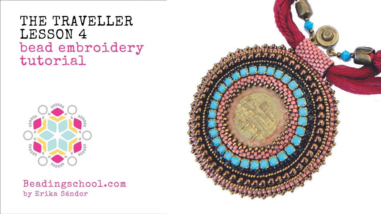 Bead Embroidery Lesson 4: DIY beading tutorial with Erika Sandor - The Traveller pendant/brooch