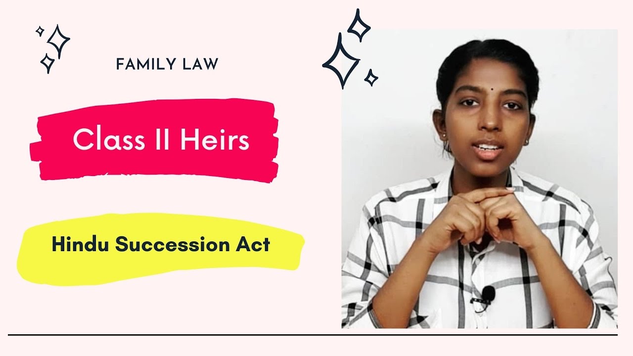 Class II Heirs | Hindu Family Law | Hindu Succession