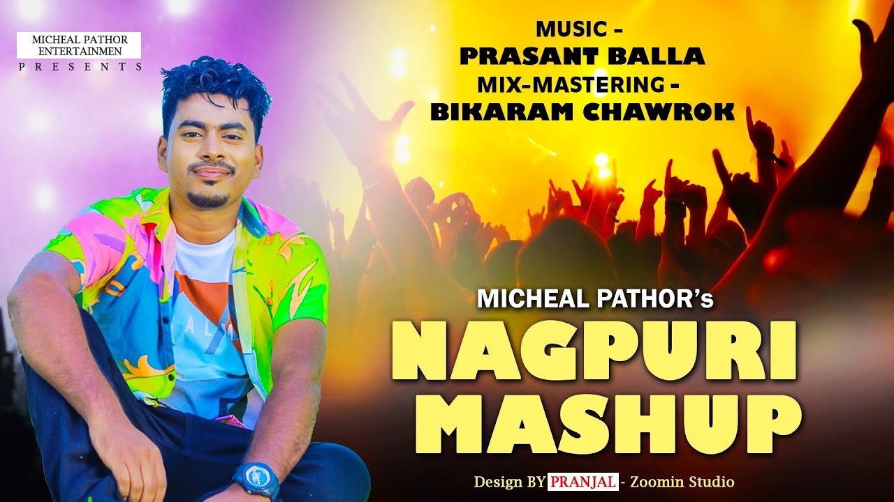 NEW NAGPURI MASHUP || SUMAN SUMAN MIX || SINGER - MICHEAL PATHOR