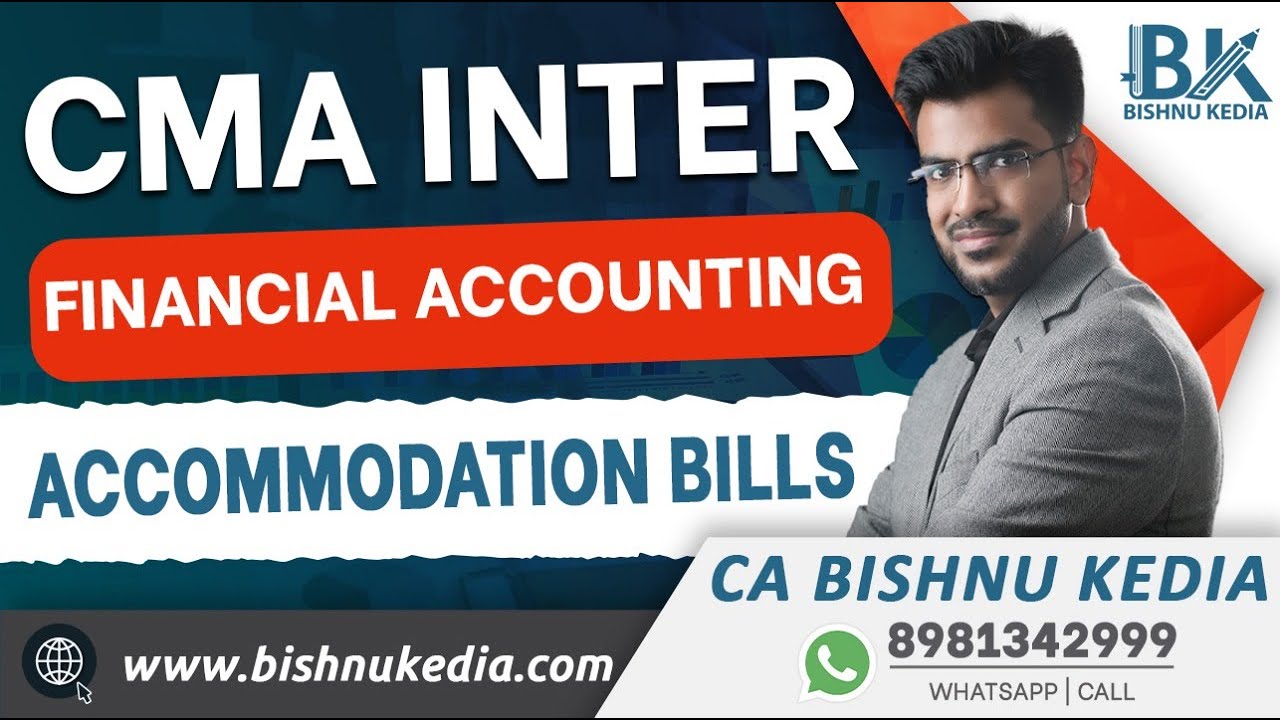 CMA Inter | Financial Accounting | Bills of Exchange - Accommodation Bills | CA Bishnu Kedia