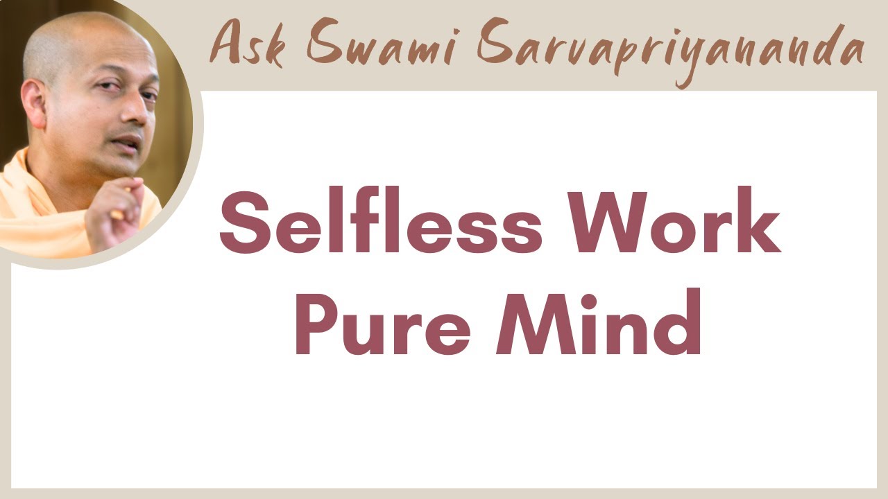How does Karma Yoga lead to self-realization? | Selfless Work - Pure Mind