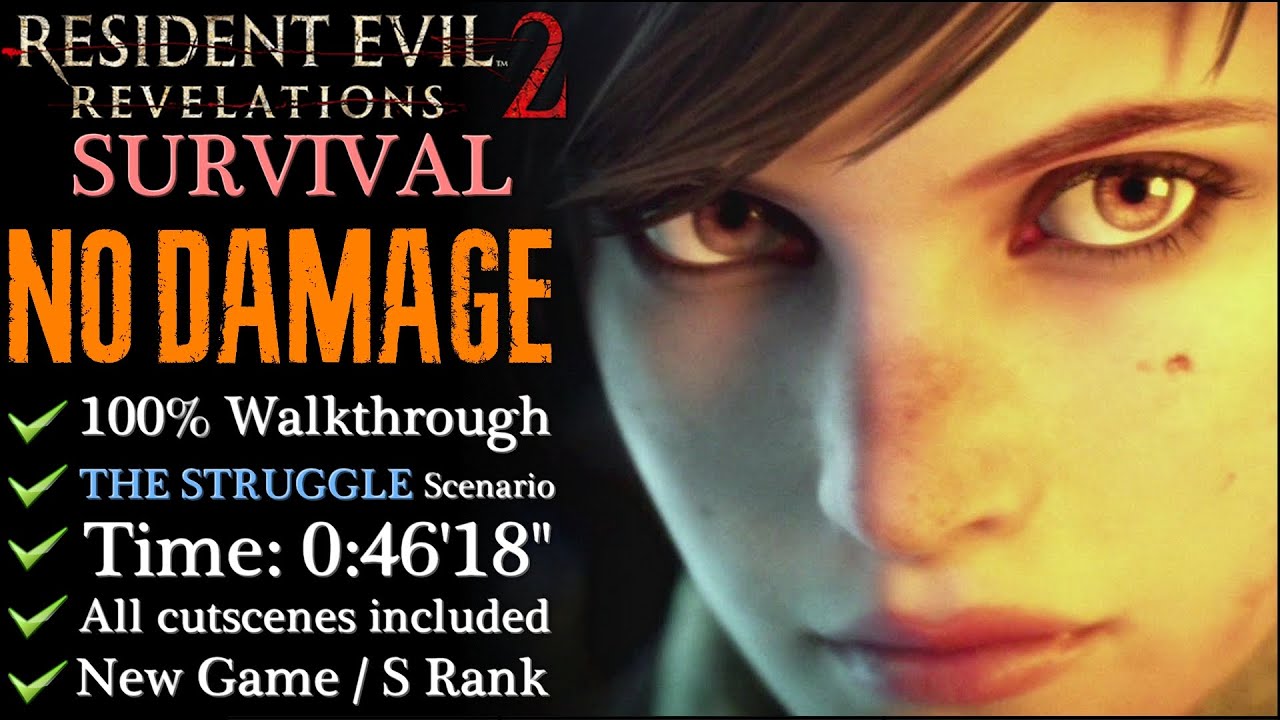 【Resident Evil: Revelations 2】Survival/NO DAMAGE/S-Rank - The Struggle