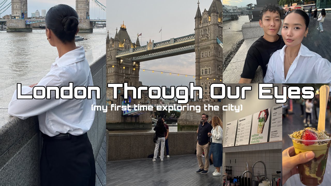 MY FIRST TIME IN LONDON | exploring the city through our eyes
