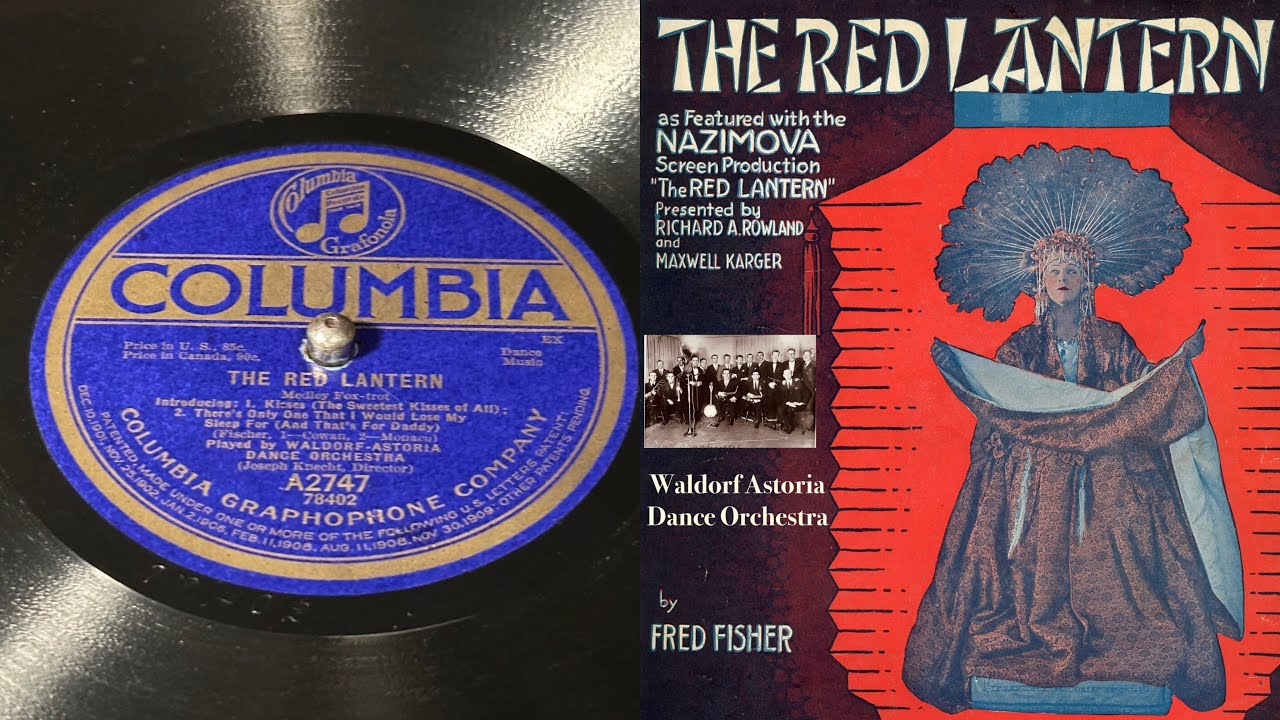 Waldorf Astoria Dance Orchestra - The Red Lantern (medley) - 78 rpm - Columbia A2747 - 1919