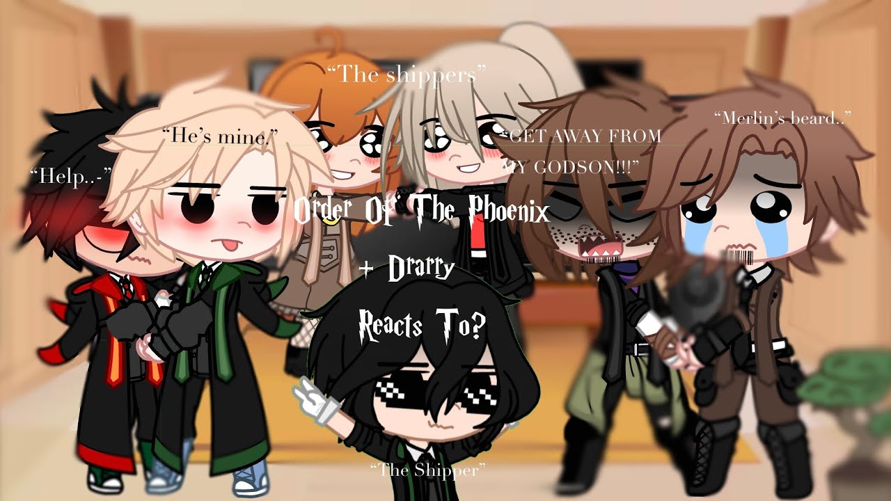 Order of the Phoenix + Drarry reacts to? [] Part 2!!