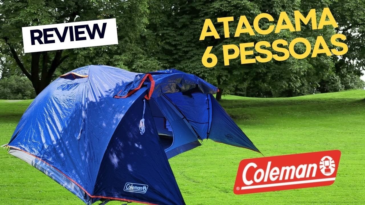 Barraca Coleman Atacama 6 Pessoas - Review Camping Life