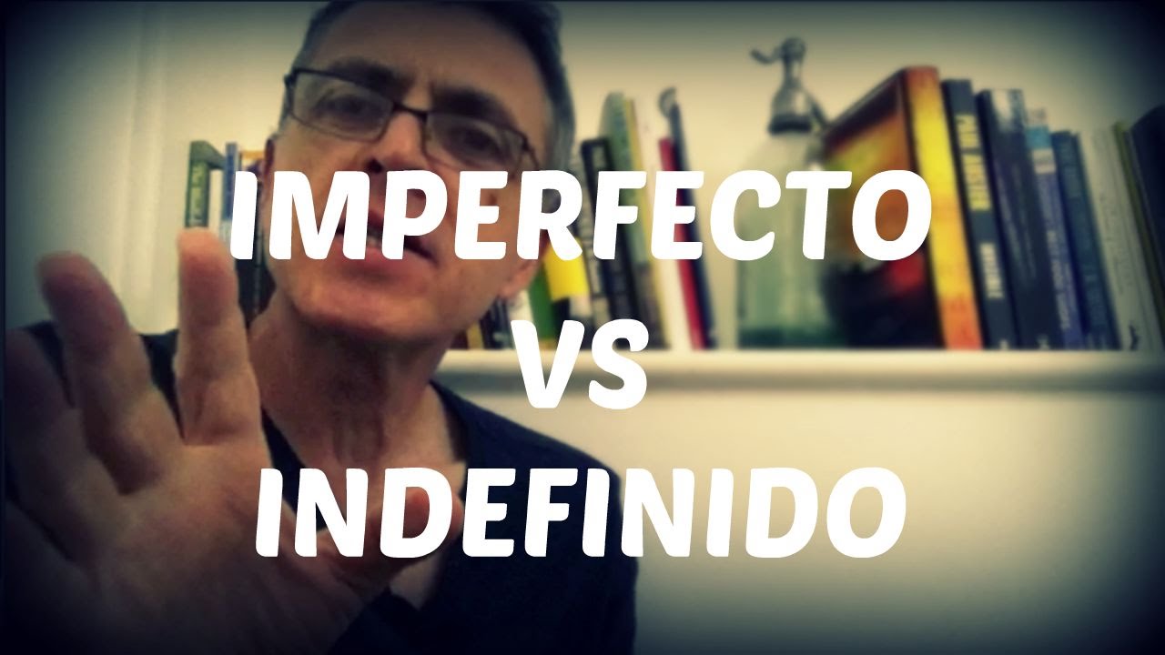 Imperfecto vs Indefinido