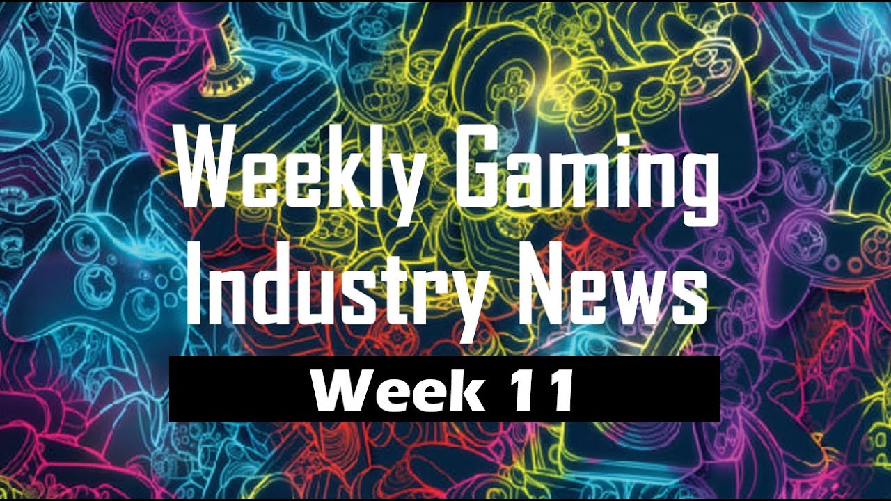 AustinPlays | Weekly Gaming Industry News | Week 11