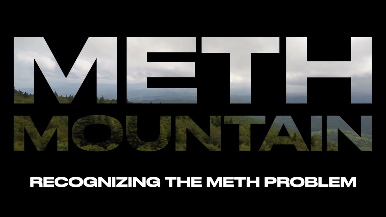 Meth Mountain: Recognizing the Meth Problem in Our Region